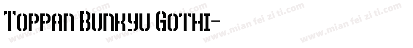 Toppan Bunkyu Gothi字体转换
